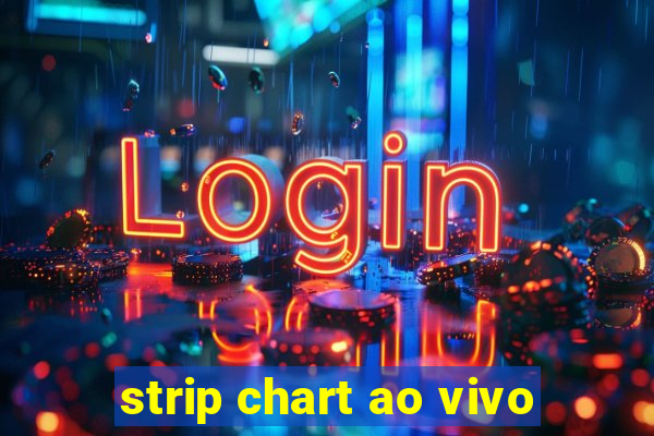 strip chart ao vivo